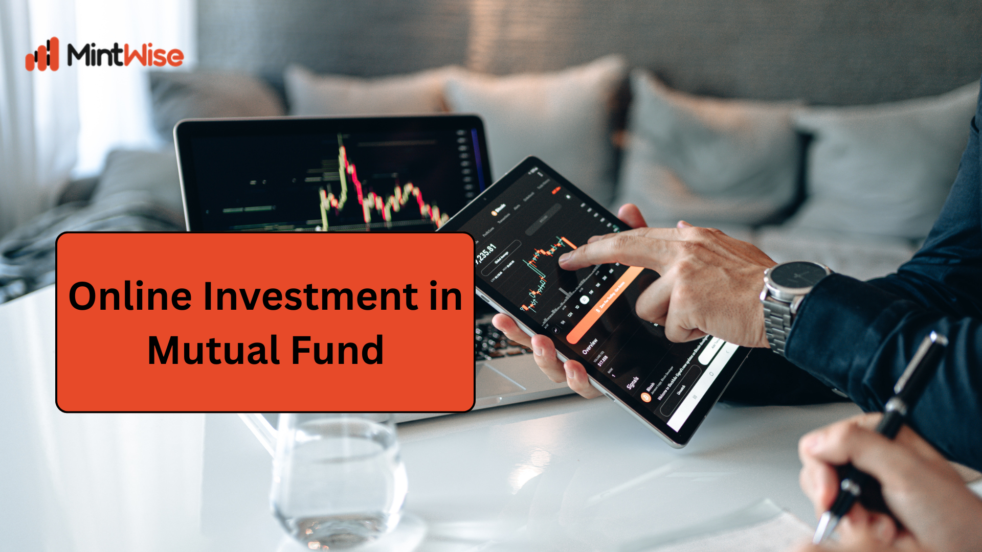 Investor using a tablet to start online investment in mutual fund with SIP, digital portfolio tracking, and wealth management by MintWise.