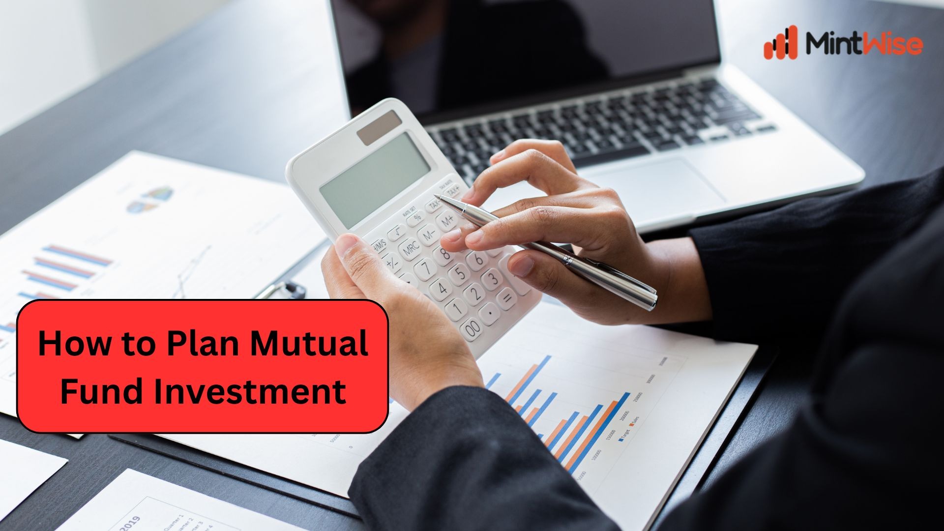 Smart mutual fund investment planning for long-term financial success with MintWise.
