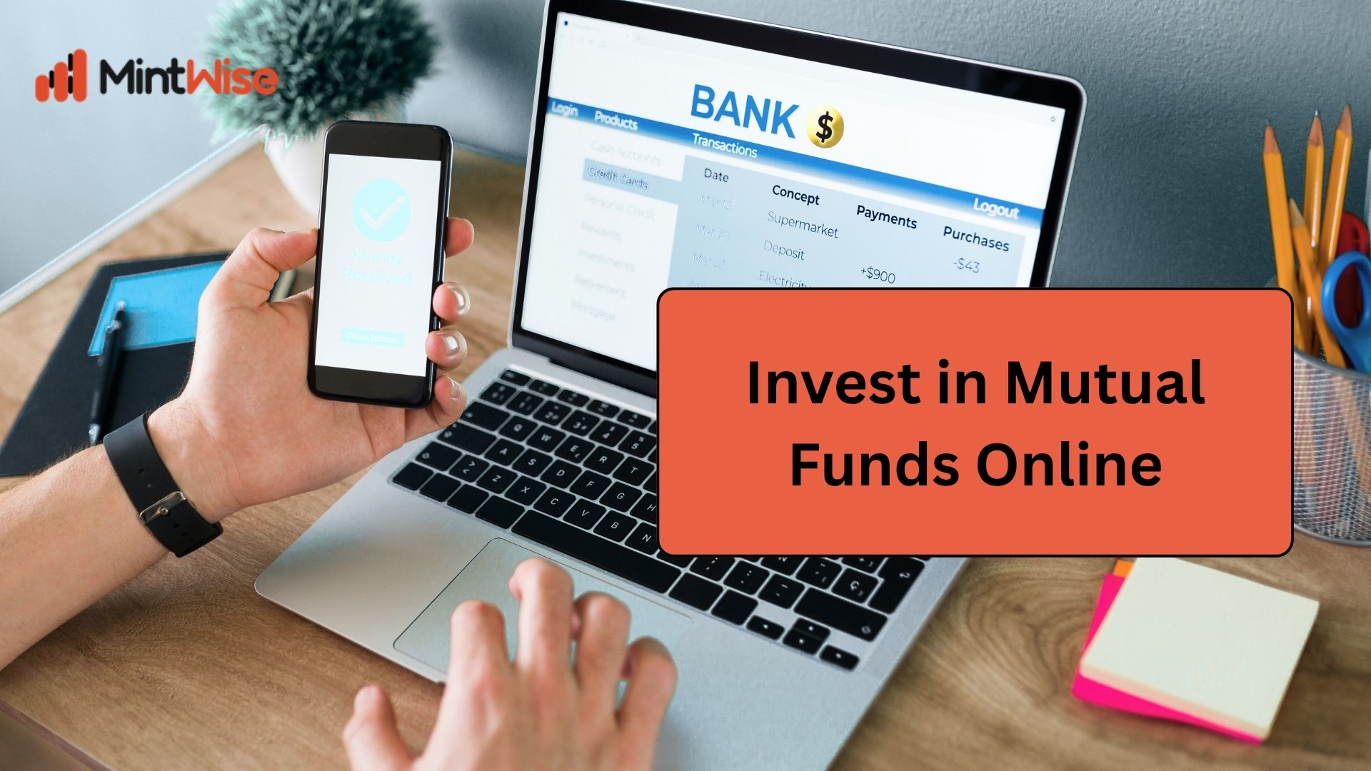 Invest in Mutual Funds Online with MintWise for smart and convenient digital investment planning.